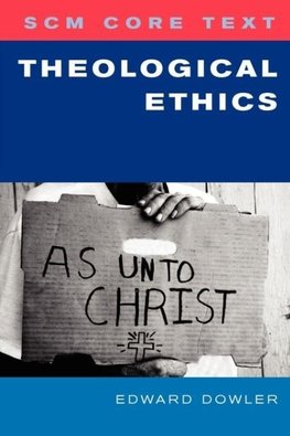 Scm Core Text Theological Ethics