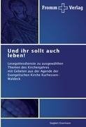 Und ihr sollt auch leben!