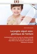 Laryngite aiguë sous-glottique de l''enfant