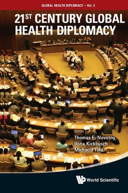 21ST CENTURY GLOBAL HEALTH DIPLOMACY