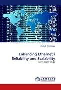 Enhancing Ethernet''s Reliability and Scalability