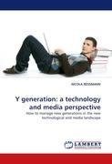 Y generation: a technology and media perspective