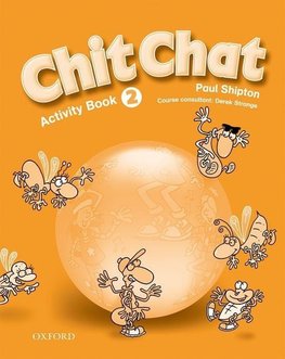 Shipton, P: Chit Chat 2: Activity Book