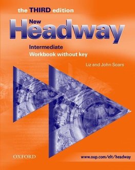 New Headway: Intermediate: Workbook (without Key)