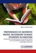 PREFERENCES OF AESTHETIC NEEDS, SECONDARY SCHOOL STUDENTS IN PAKISTAN