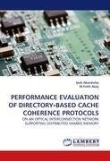 PERFORMANCE EVALUATION OF DIRECTORY¿BASED CACHE COHERENCE PROTOCOLS