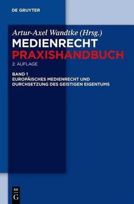 Europäisches Medienrecht und Durchsetzung des geistigen Eigentums