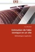 Estimation de l''aléa sismique en un site