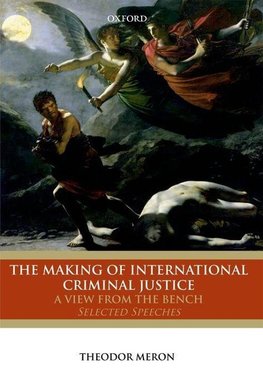 MAKING INTERNATIONAL CRIMINAL JUSTICE C