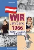 Kindheit und Jugend in Österreich. Wir vom Jahrgang 1966