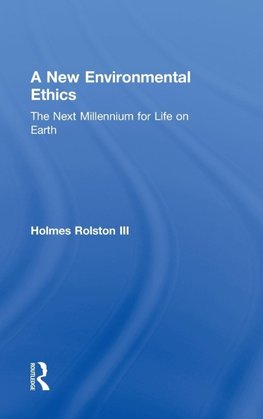 A New Environmental Ethics