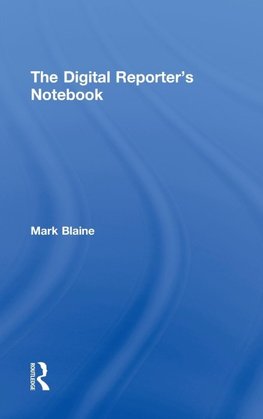 The Digital Reporter's Notebook