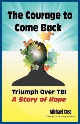 The Courage to Come Back