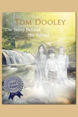 Tom Dooley the Story Behind the Ballad
