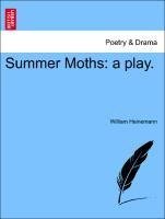 Summer Moths: a play.