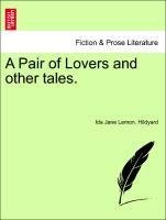 A Pair of Lovers and other tales.