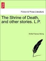 The Shrine of Death, and other stories. L.P.