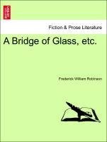 A Bridge of Glass, etc. Vol. III