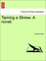 Taming a Shrew. A novel. VOL. II