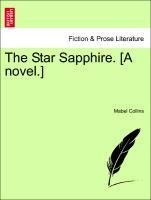 The Star Sapphire. [A novel.]