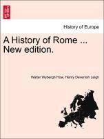A History of Rome ... New edition.
