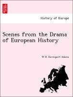 Scenes from the Drama of European History