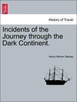 Incidents of the Journey through the Dark Continent.