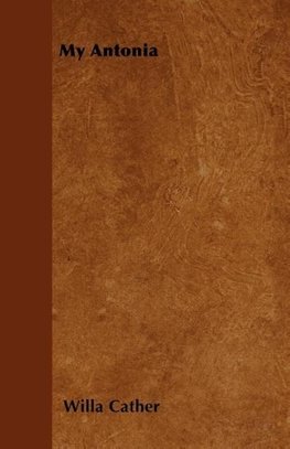 My Ántonia;With an Excerpt by H. L. Mencken