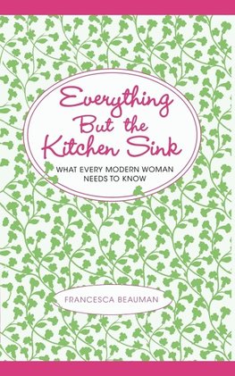 Everything But the Kitchen Sink