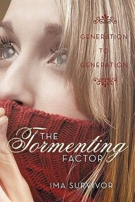 The Tormenting Factor