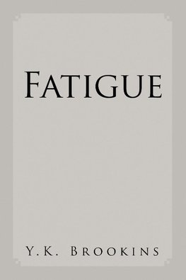 Fatigue