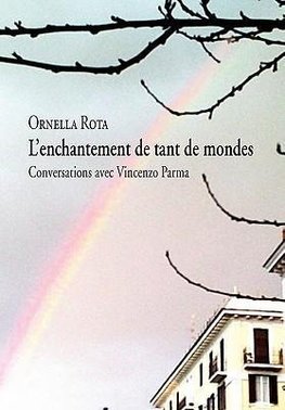 L'enchantement de tant de mondes