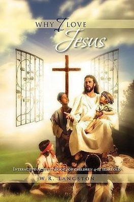Why I Love Jesus
