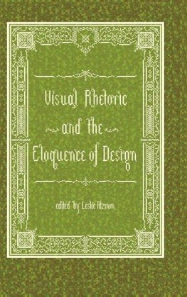Visual Rhetoric and the Eloquence of Design