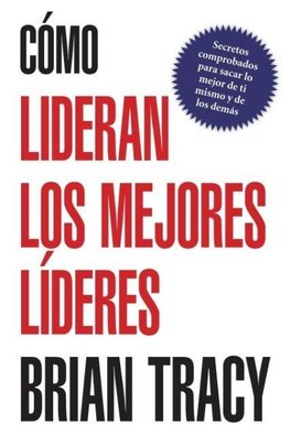 En Como Lideran los Mejores Lideres