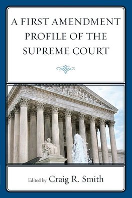 First Amendment Profile of the Supreme Court