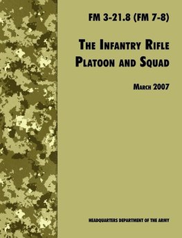 The Infantry Rifle and Platoon Squad