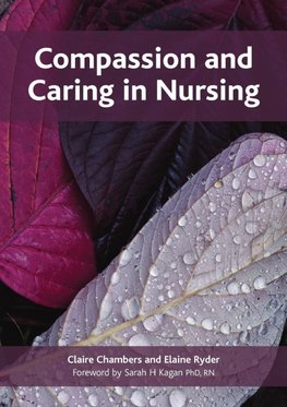 Compassion and Caring in Nursing