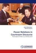 Power Relations in Courtroom Discourse