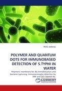 POLYMER AND QUANTUM DOTS FOR IMMUNOBASED DETECTION OF S.TYPHI IN WATER