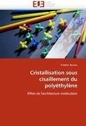 Cristallisation sous cisaillement du polyéthylène