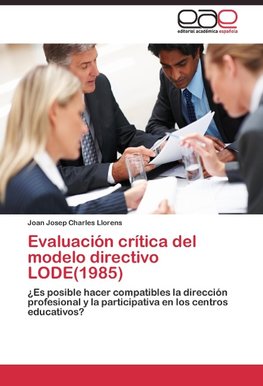 Evaluación crítica del modelo directivo LODE(1985)