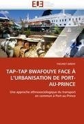 TAP-TAP BWAFOUYE FACE À L'URBANISATION DE PORT-AU-PRINCE