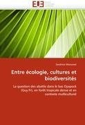 Entre écologie, cultures et biodiversités