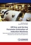 Off-line and On-line Parameter Estimation of Induction Machines
