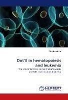 Dot1l in hematopoiesis and leukemia
