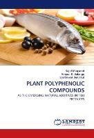 PLANT POLYPHENOLIC COMPOUNDS