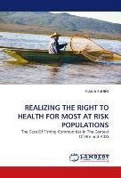 REALIZING THE RIGHT TO HEALTH FOR MOST AT RISK POPULATIONS