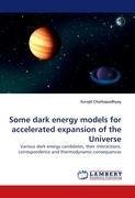 Some dark energy models for accelerated expansion of the Universe