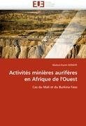 Activités minières aurifères en Afrique de l'Ouest